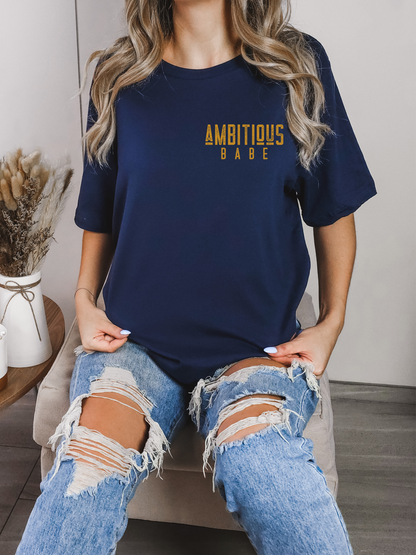 Ambitious Babe Tee