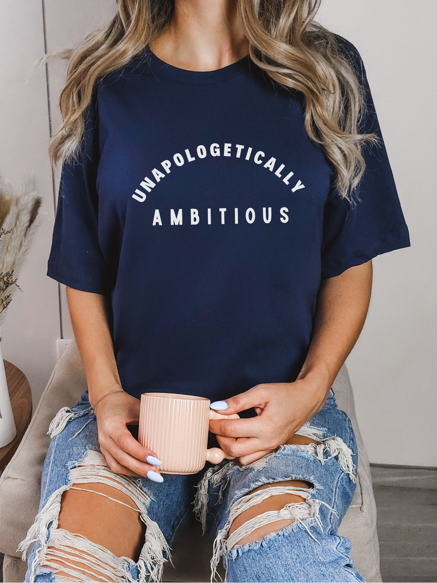 Unapologetically Ambitious Tee