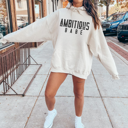 Ambitious Babe Hoodie