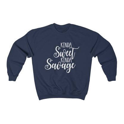 Kinda Sweet Kinda Savage  Sweatshirt