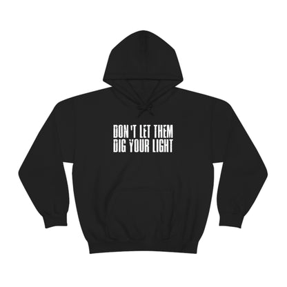 Don't Let Them  Hoodie