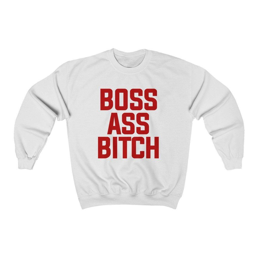 Boss B**ch   Sweatshirt